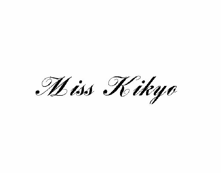 MISS KIKYO