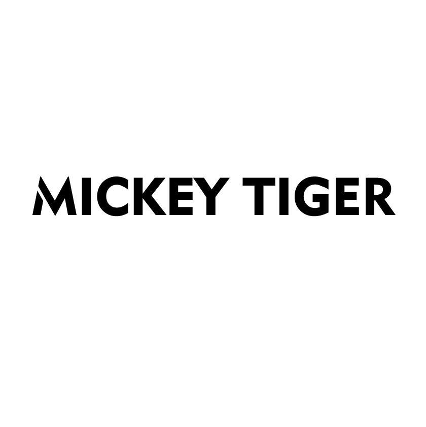 MICKEY TIGER