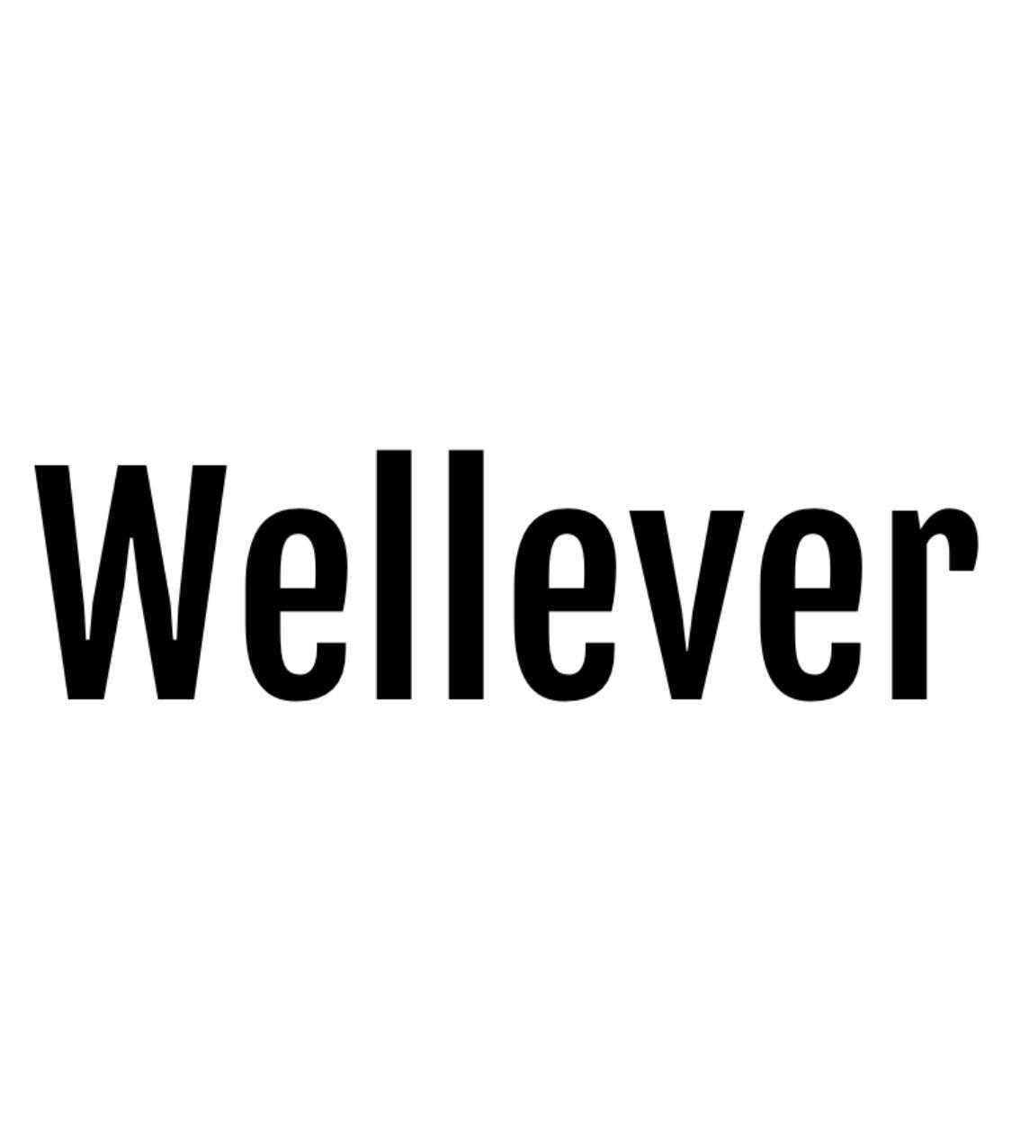 wellever