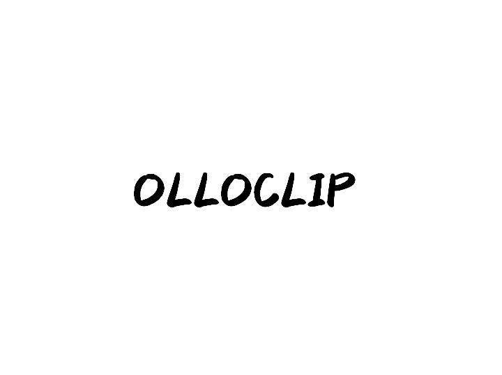 OLLOCLIP