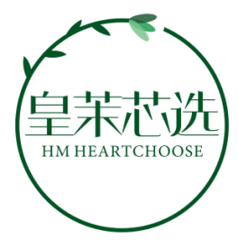 皇茉芯选
HM HEARTCHOOSE