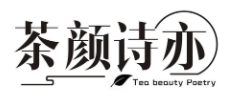 茶颜诗亦   Tea beauty Poetry