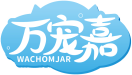 万宠嘉WACHOMJAR