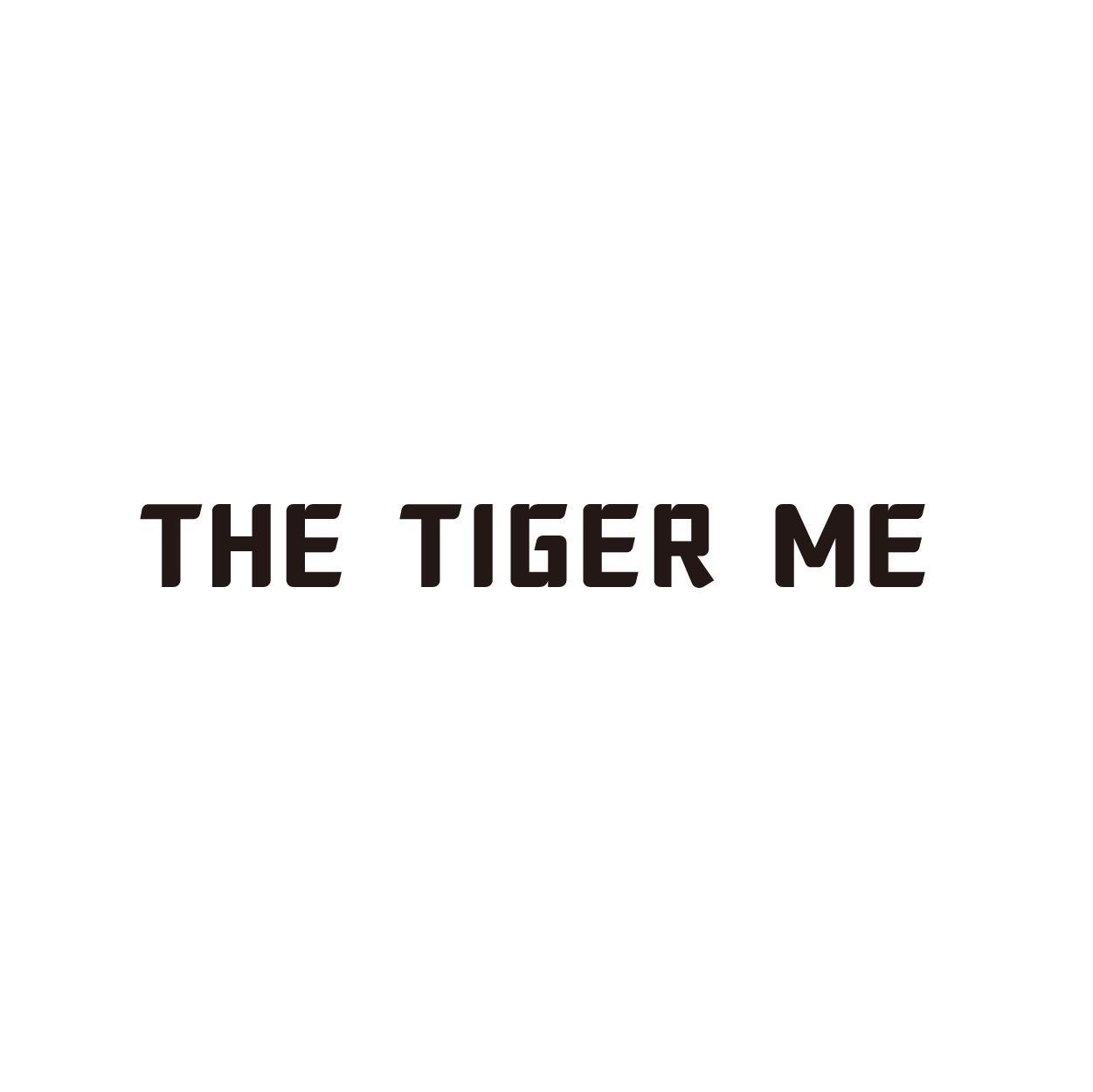 THE TIGER ME