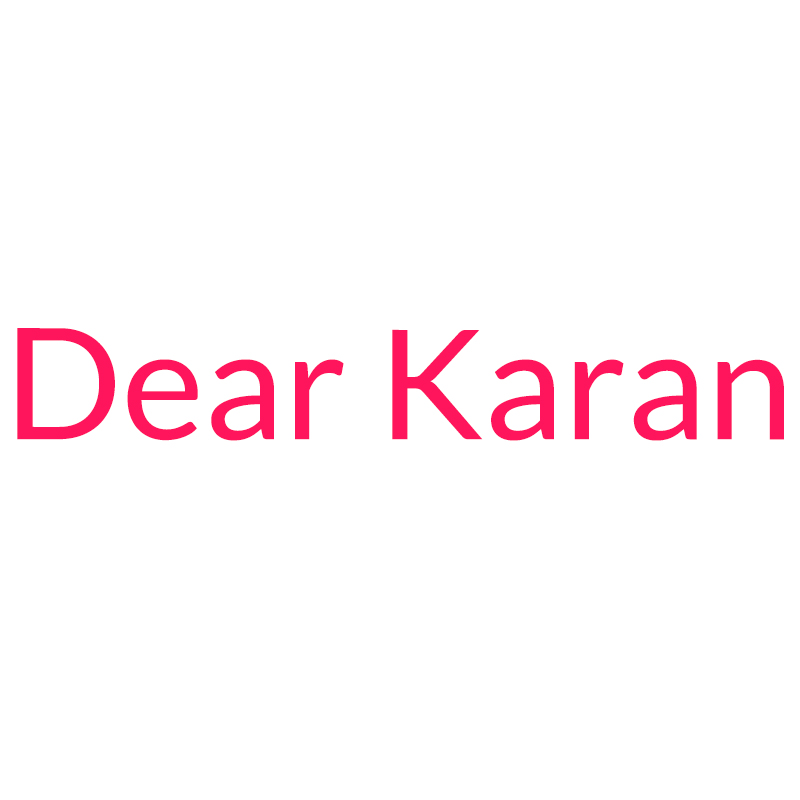 DEAR KARAN