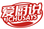 爱厨说 ICHUSAYS