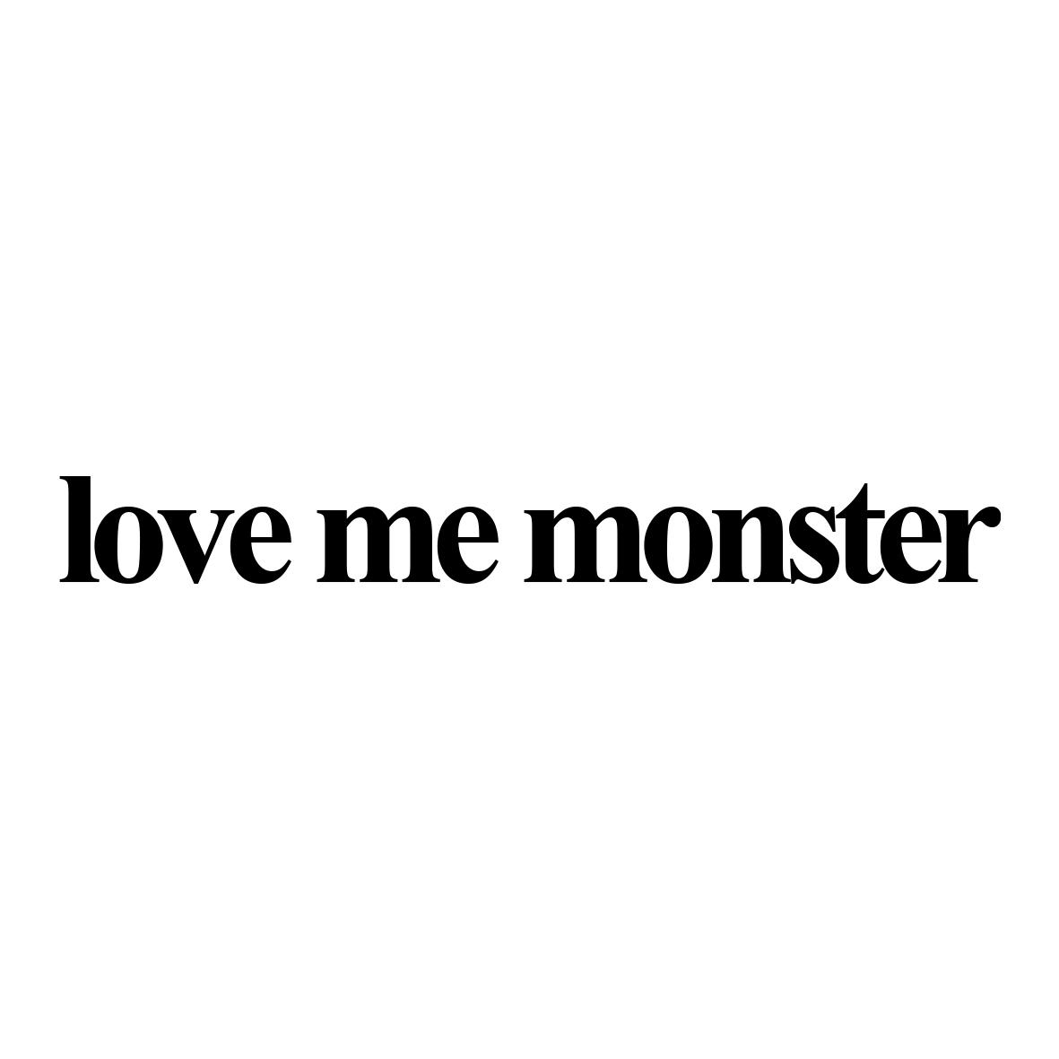 love me monster
