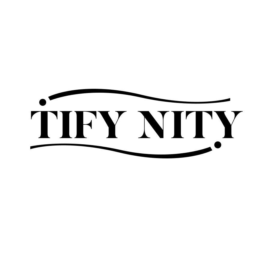 TIFY NITY