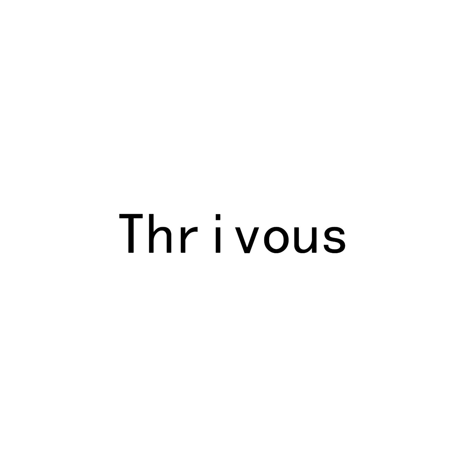 THRIVOUS
