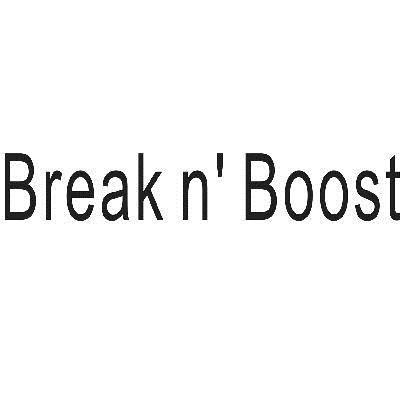 BREAK N\'BOOST